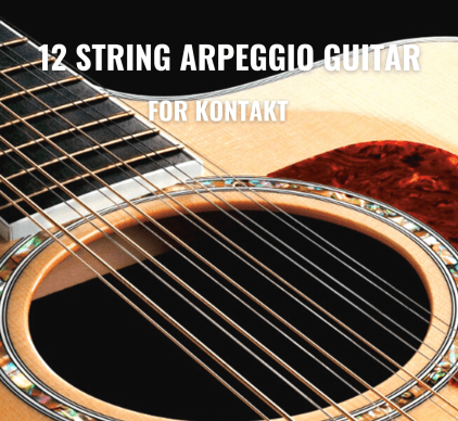 [12弦吉他琶音音源]PastToFutureReverbs 12 String Arpeggio Guitar For Kontakt! [KONTAKT]（176.69MB）-果果音源网